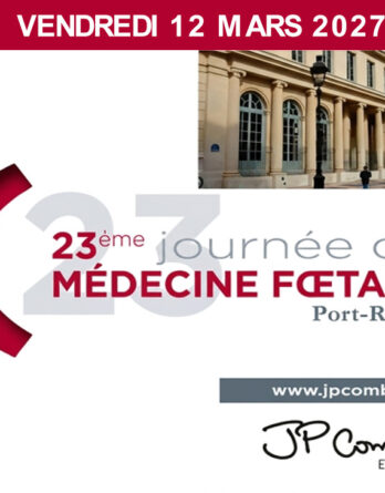 23e JOURNÉE DE MÉDECINE FŒTALE PORT ROYAL